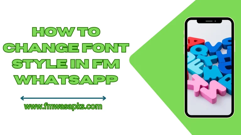 How To Change Font Style in FM WhatsApp