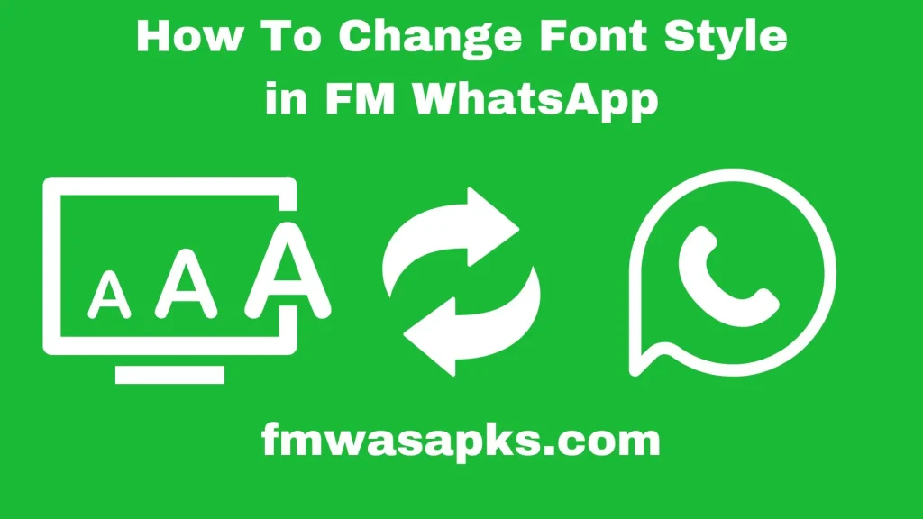 How To Change Font Style in FM WhatsApp banner