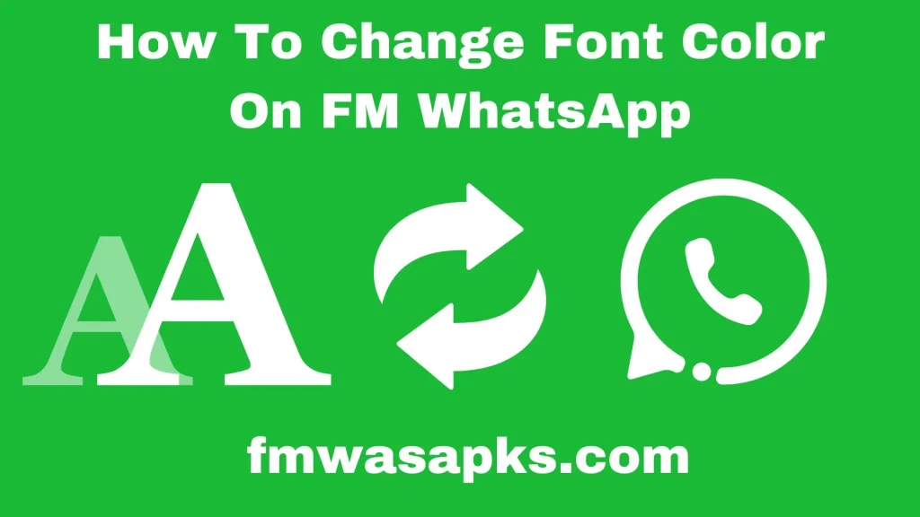 How To Change Font Color On FM WhatsApp banner