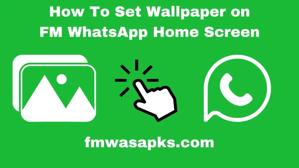 How To Set Wallpaper on FM WhatsApp Home Screen banner