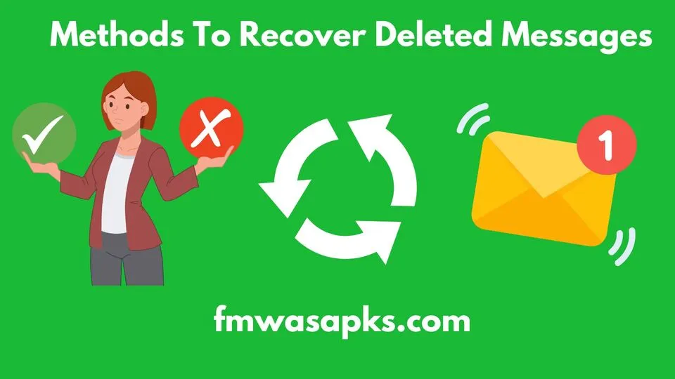 Methods To Recover Deleted Messages