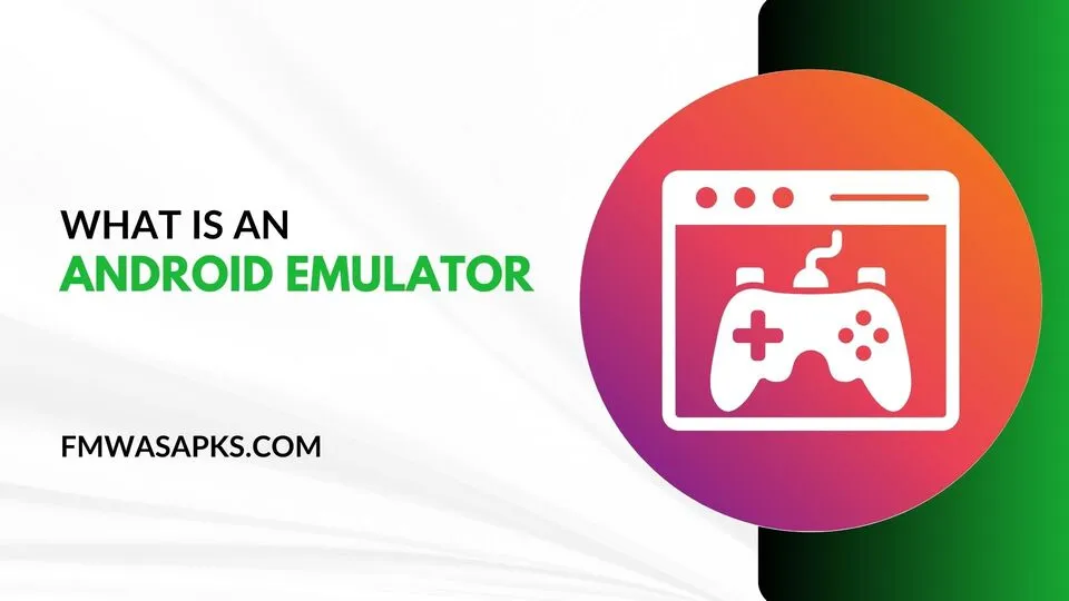 What is an Android Emulator
